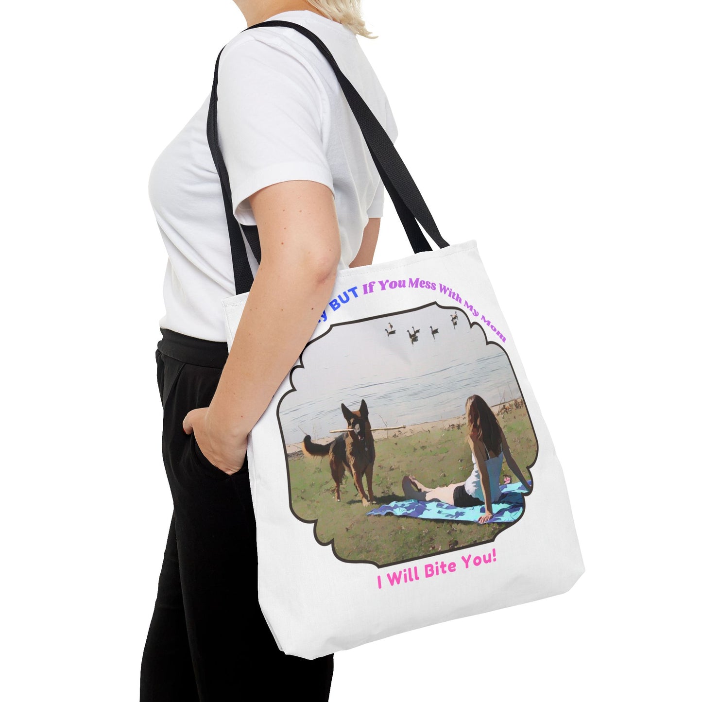 Funny Quote With A German Shepherd - Tote Bag