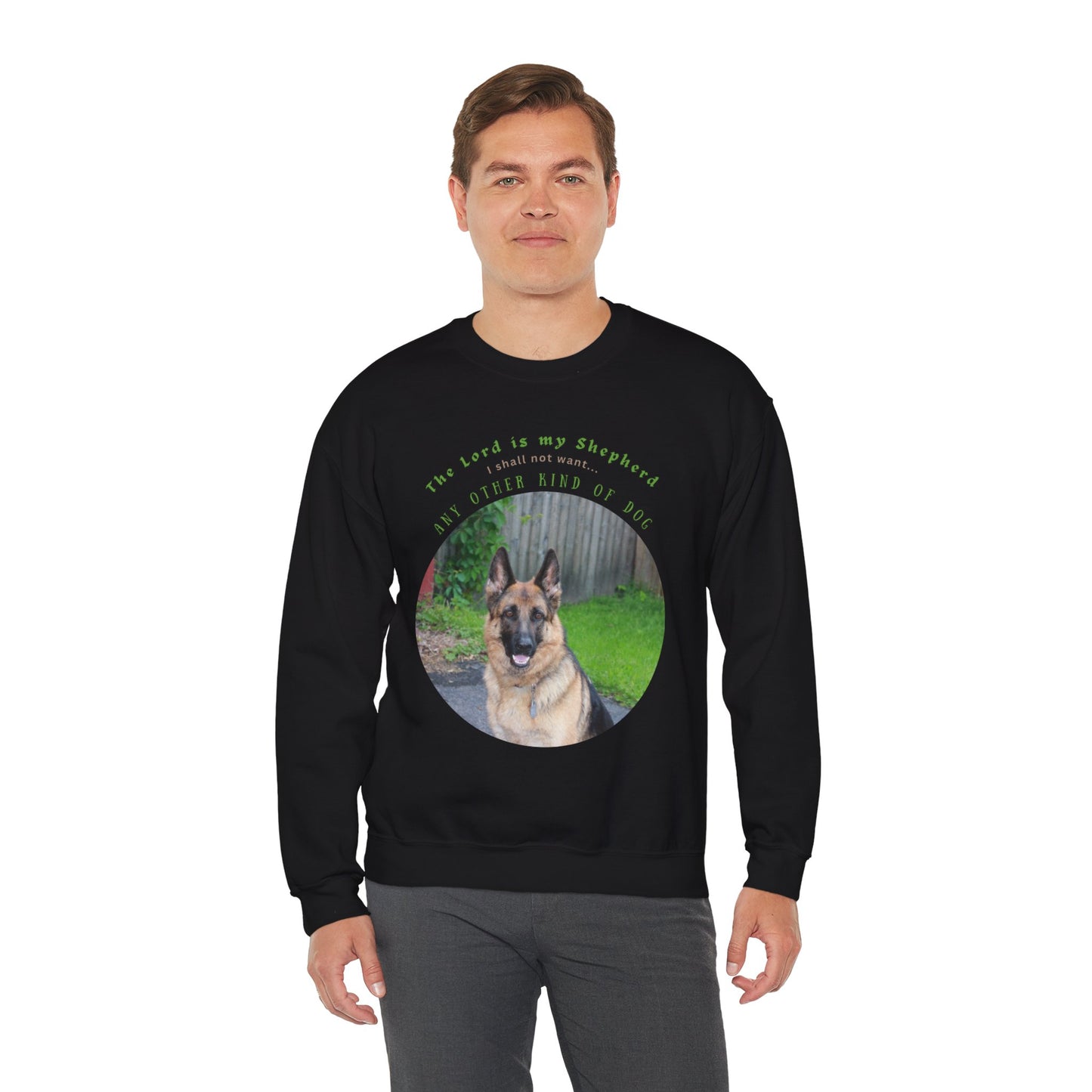 German Shepherd Lover Sweatshirt - Funny Quote Unisex Crewneck