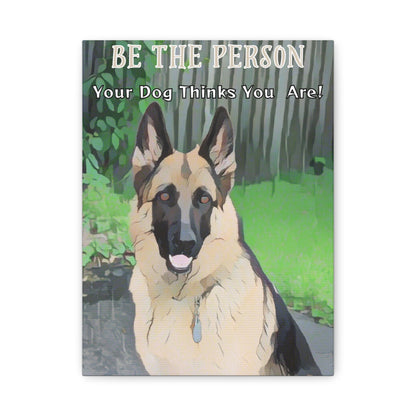 Canvas Print - German Shepherd And Inspirational Quote