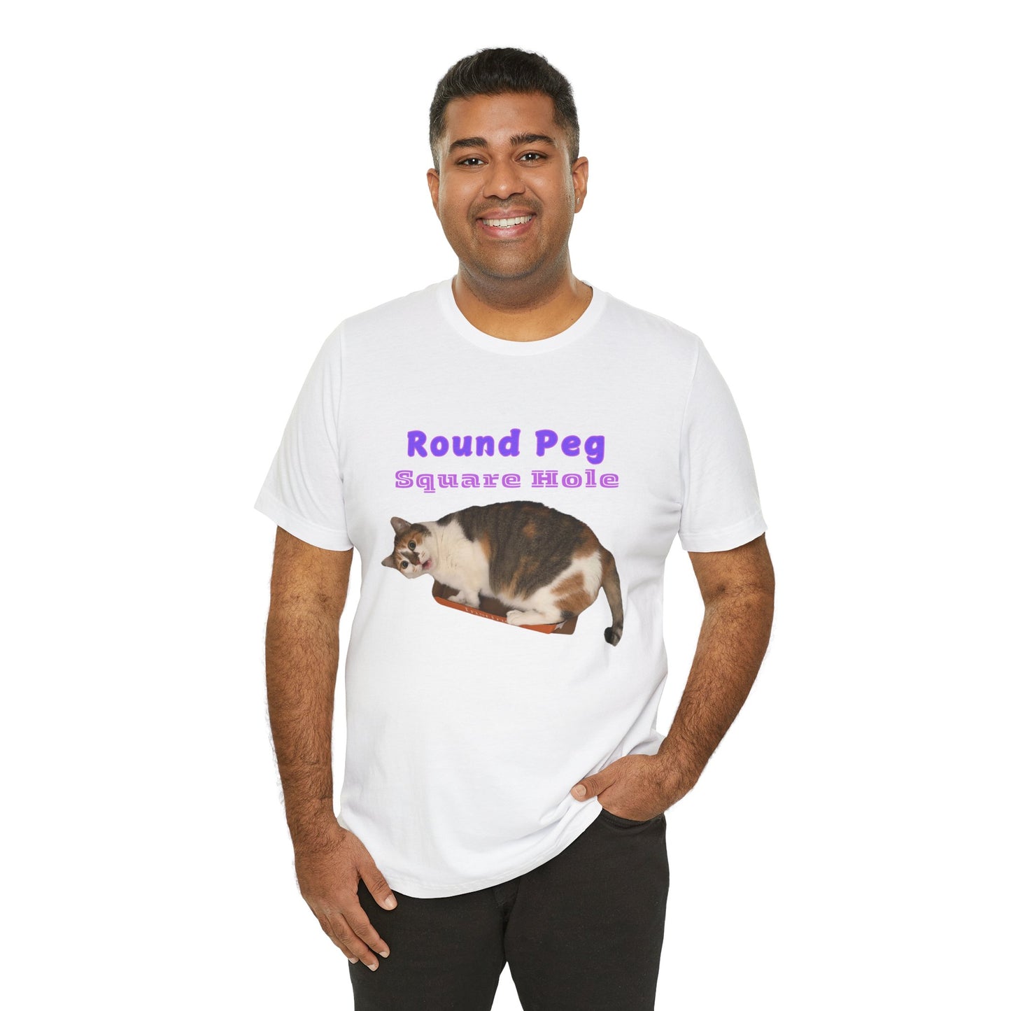 Funny Cat Quote - "Round Peg, Square Hole" Unisex T-Shirt