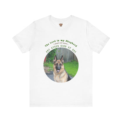 German Shepherd Lover - Funny Quote T-Shirt