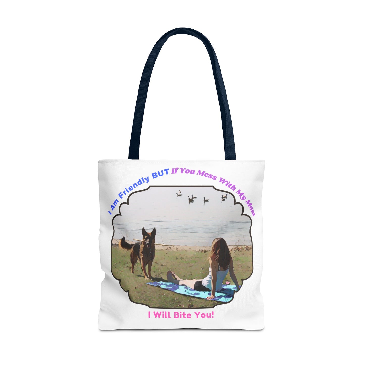 Funny Quote With A German Shepherd - Tote Bag