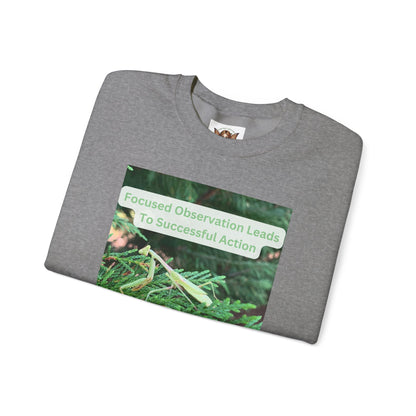 Mantis Sweatshirt with Inspirational Quote About Success