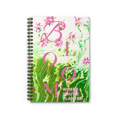 Spiral Notebook - Bloom Where You Are Planted Original Art