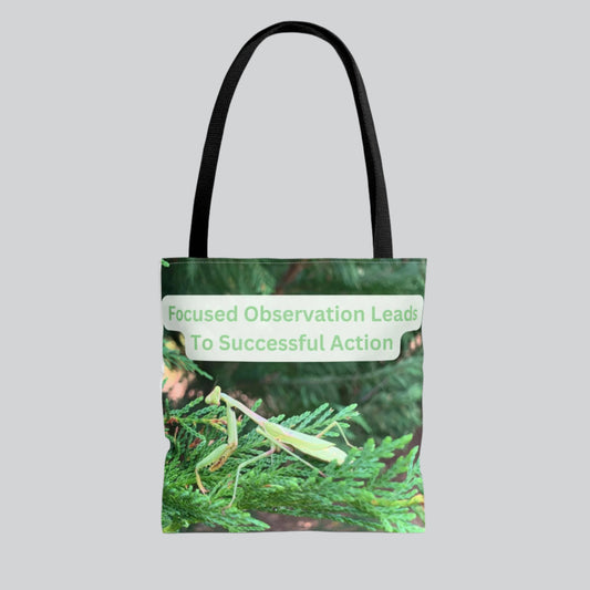 Praying Mantis Tote Bag - Focused Observation & Success Inspirational Quote