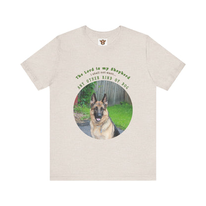 German Shepherd Lover - Funny Quote T-Shirt