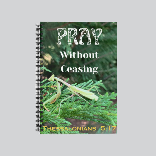 Pray Without Ceasing Bible Quote - Spiral Notebook - Ruled Line