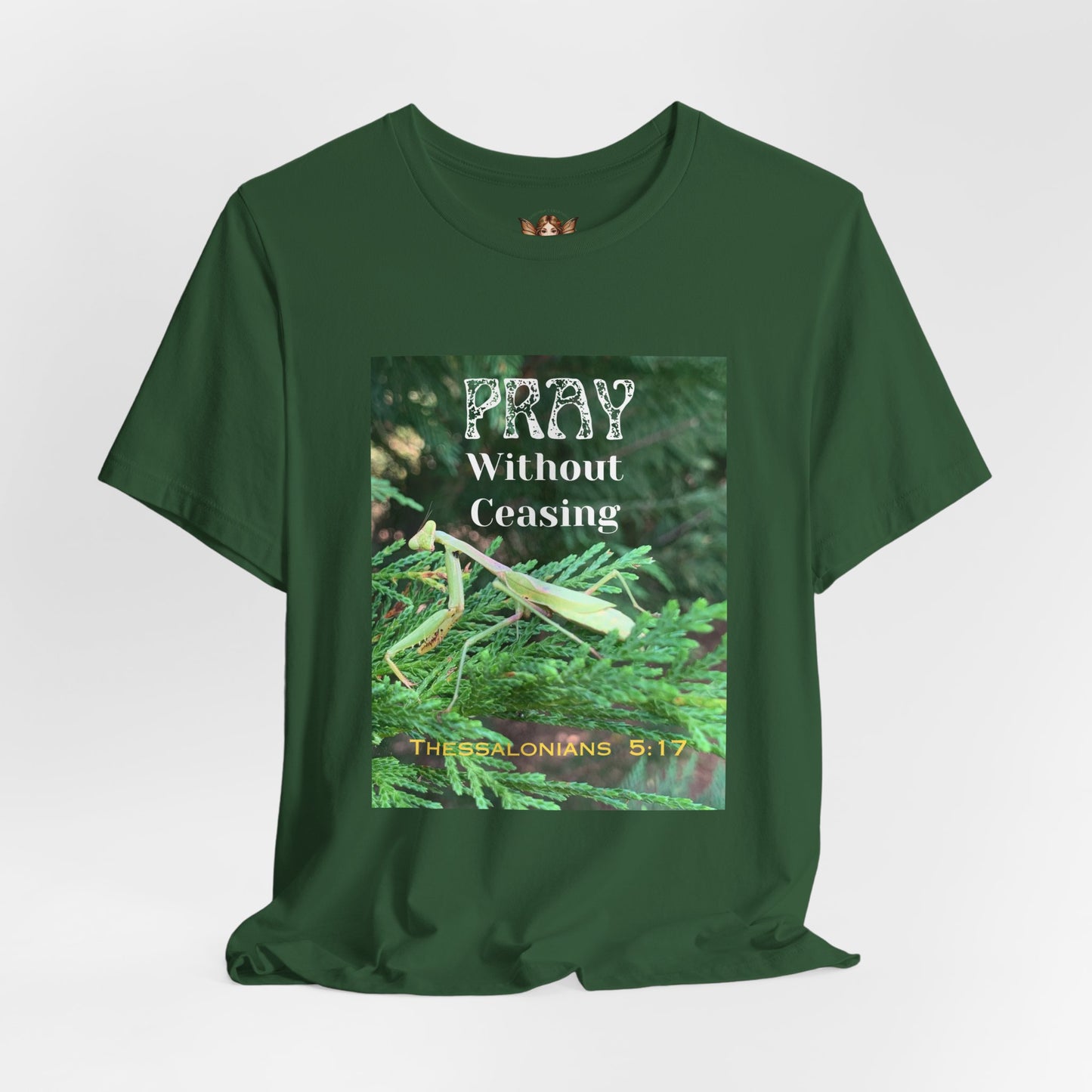 Pray Without Ceasing Unisex Tee Shirt