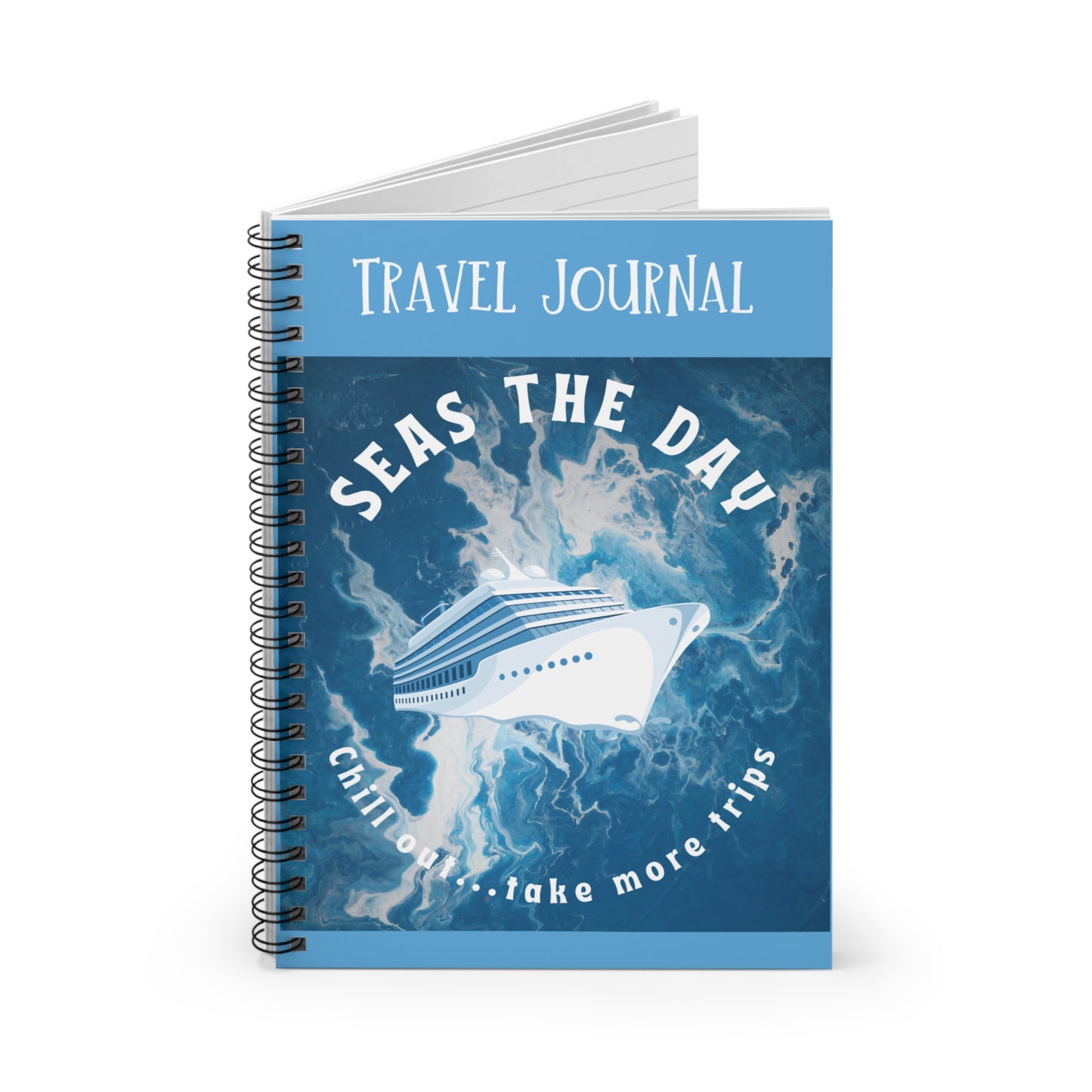 Travel Journal - Nautical Themed - Seas The Day