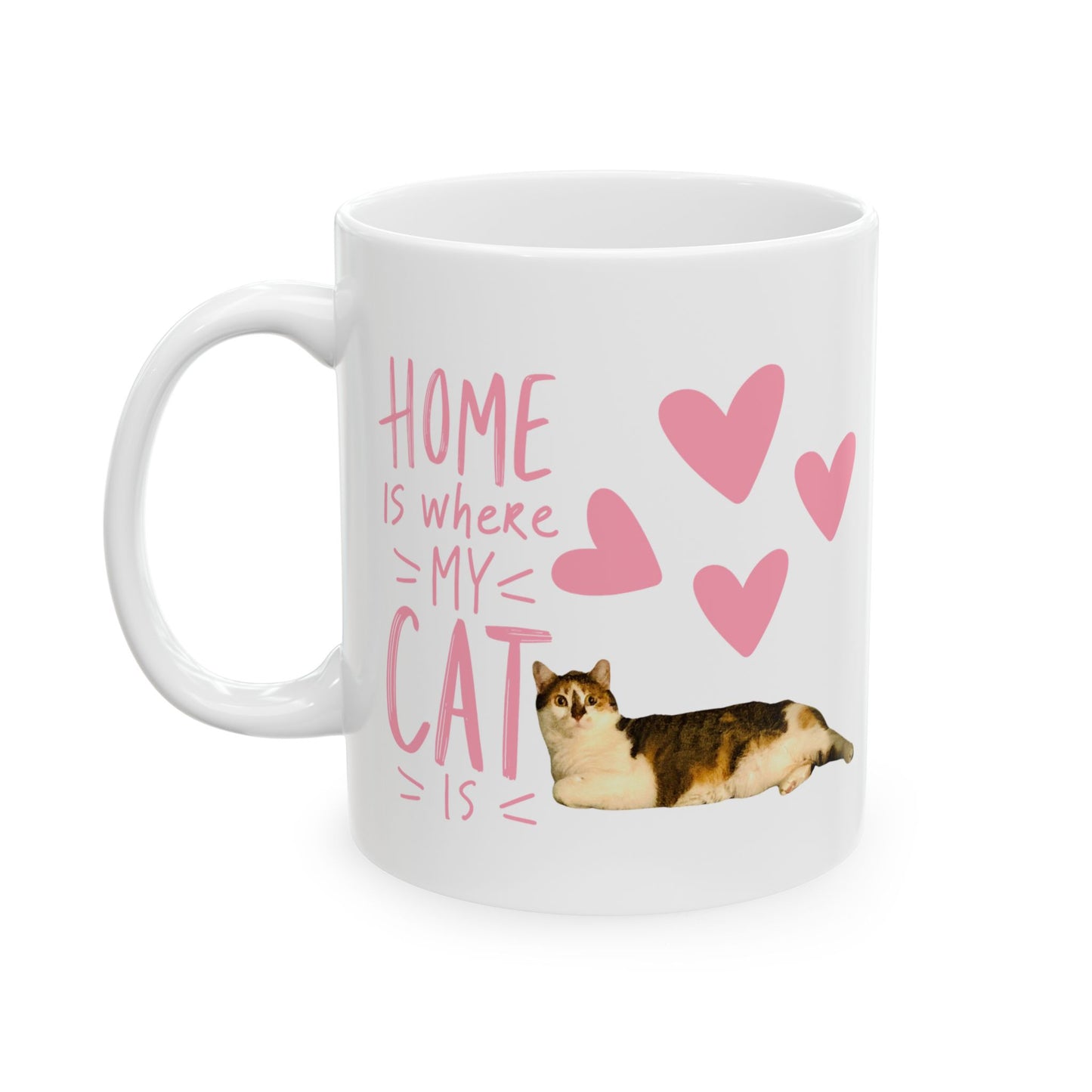 Ceramic Mug - 'Home Is Where My Cat Is' - 11oz & 15oz