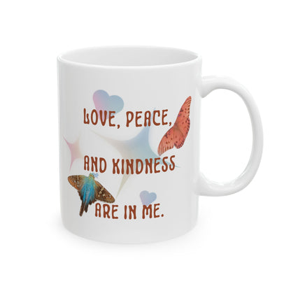 Love, Peace, Kindness - Ceramic Mug, (11oz, 15oz)