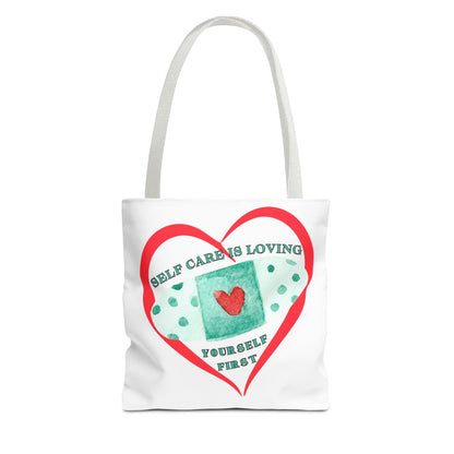 Tote Bag - Self Care Is Loving Yourself First