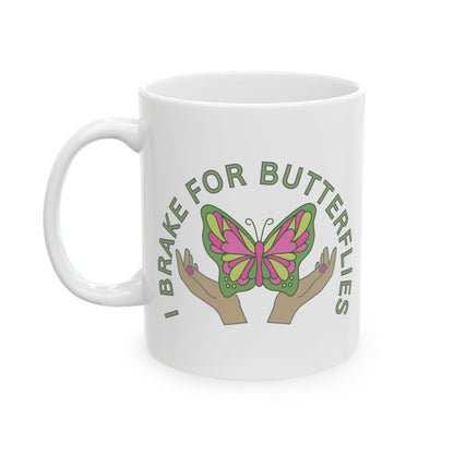 Butterfly Ceramic Mug - Whimsical Nature Lovers - 'I Brake for Butterflies'