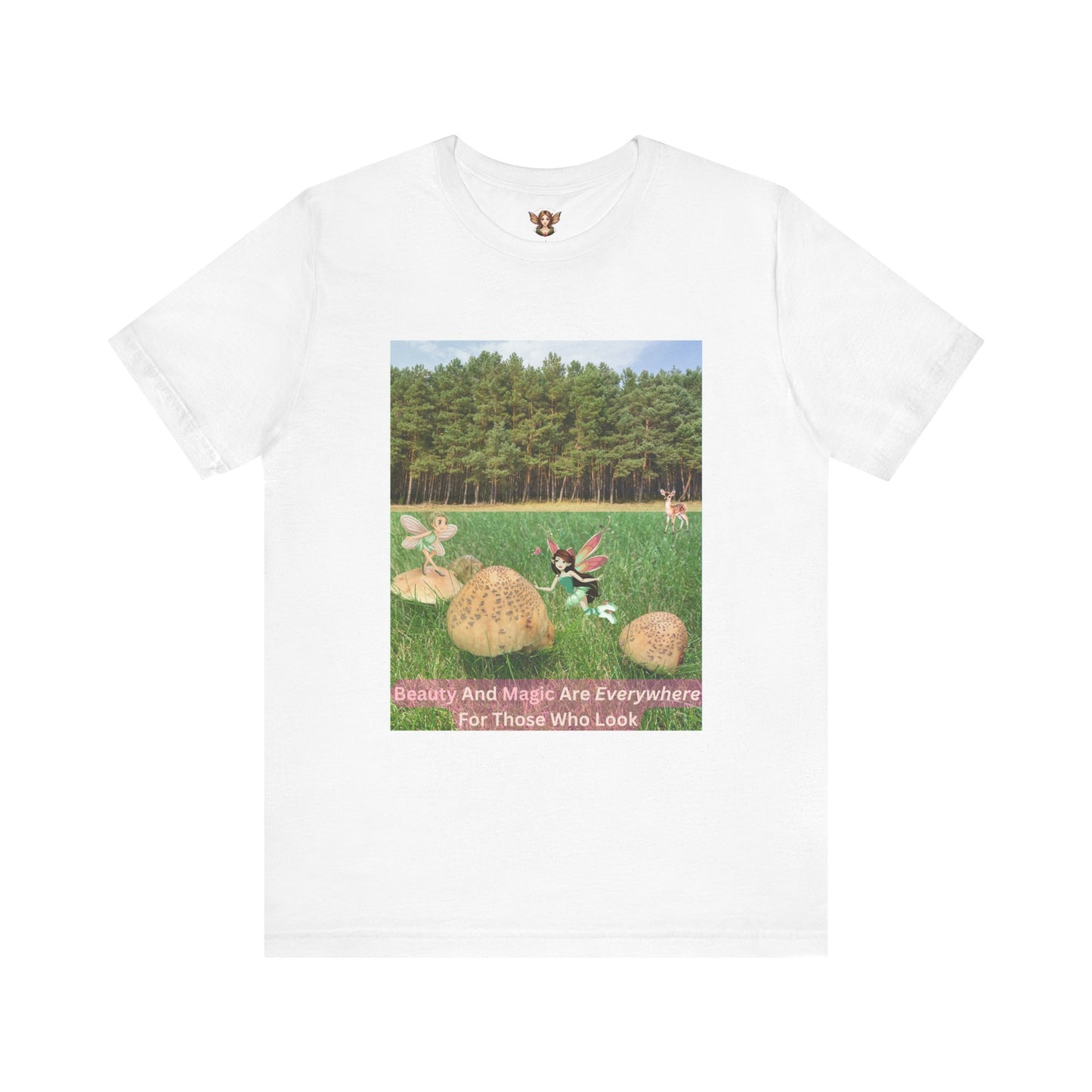 T-Shirt - Whimsical Forest Fairies And Inspirational Quote