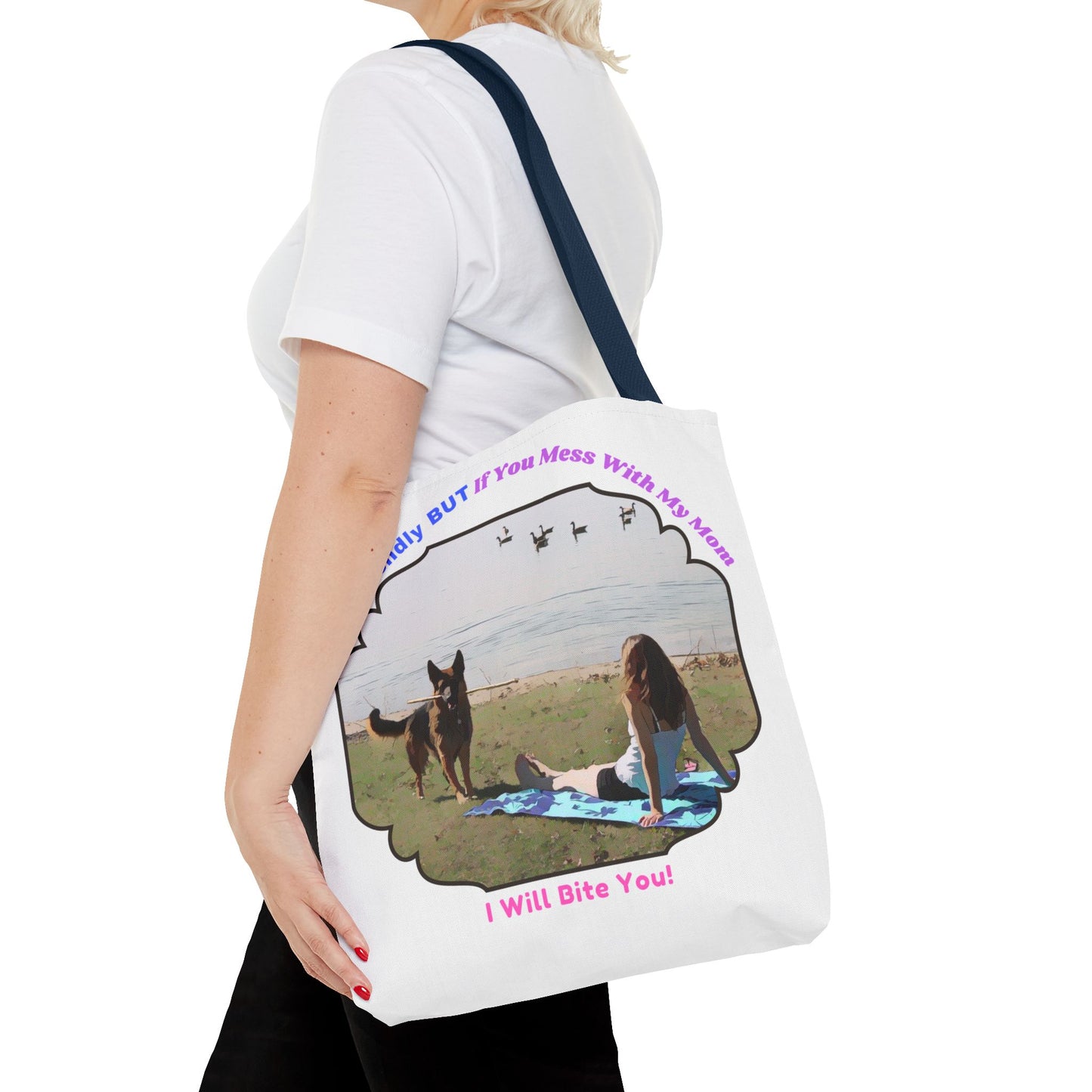 Funny Quote With A German Shepherd - Tote Bag