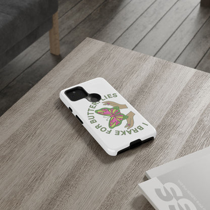 Phone Cases - 'I brake for butterflies' Love for Butterflies and Nature Conservation