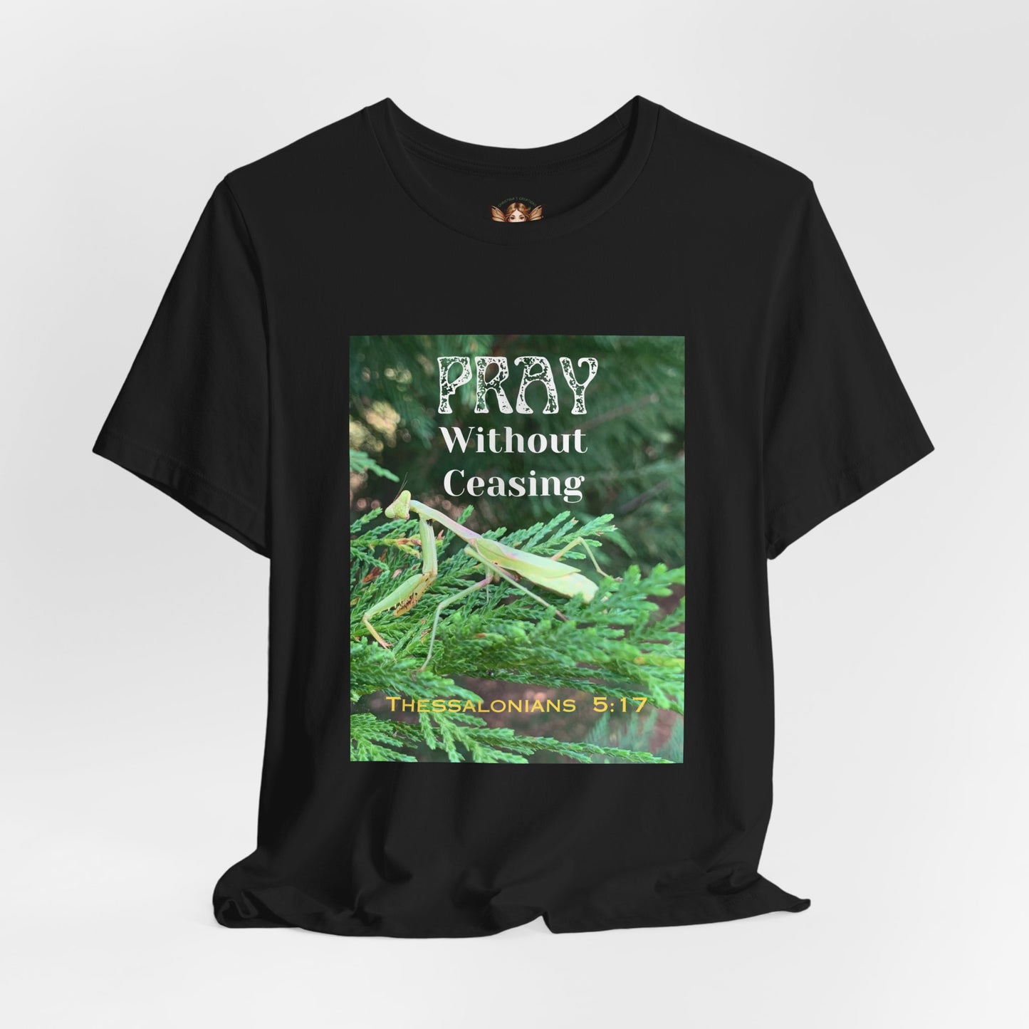 Pray Without Ceasing Unisex Tee Shirt