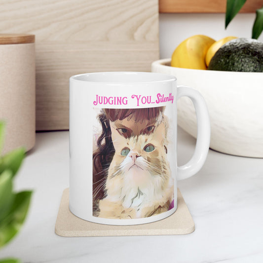 Ceramic Mug, Funny Cat Quote - "Judging You Silently"