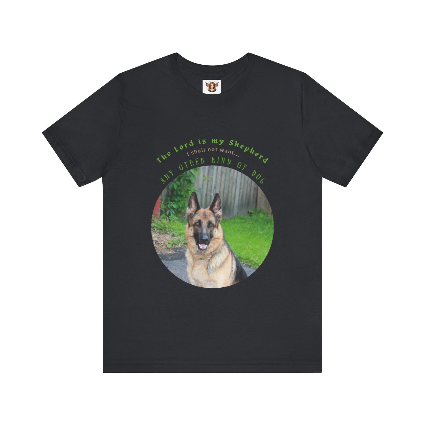 German Shepherd Lover - Funny Quote T-Shirt