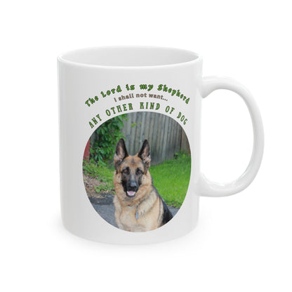 German Shepherd Lover - Funny Quote Ceramic Mug