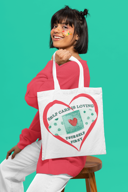 Tote Bag - Self Care Is Loving Yourself First